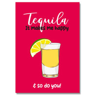 Tequila Makes Me Happy Card